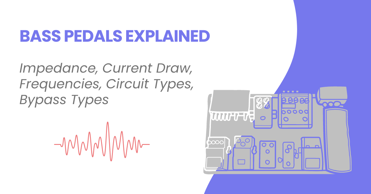 Bass Pedals Explained - Specs
